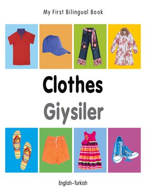 cover image of My First Bilingual Book-Clothes (English-Turkish)